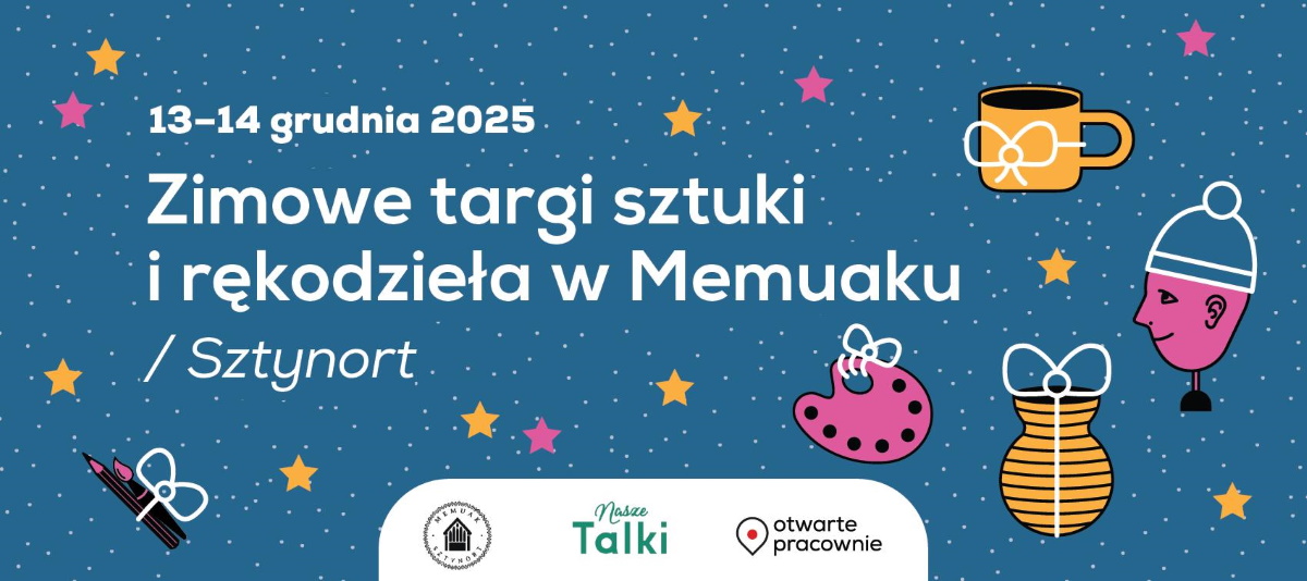 Plakat zapraszający w dniach 13-14 grudnia 2025 r. do Sztynortu na Zimowe Targi Sztuki i Rękodzieła w Memuak Sztynort 2025. 