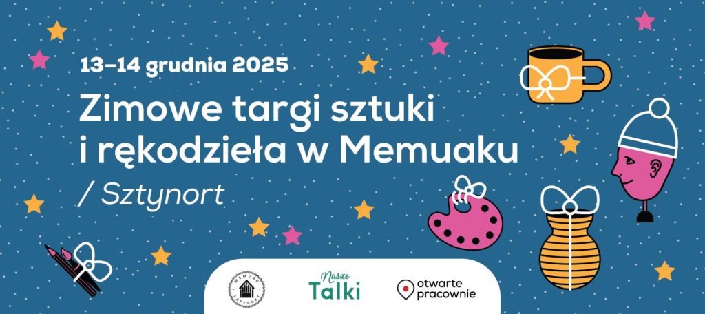 Plakat zapraszający w dniach 13-14 grudnia 2025 r. do Sztynortu na Zimowe Targi Sztuki i Rękodzieła w Memuak Sztynort 2025. 