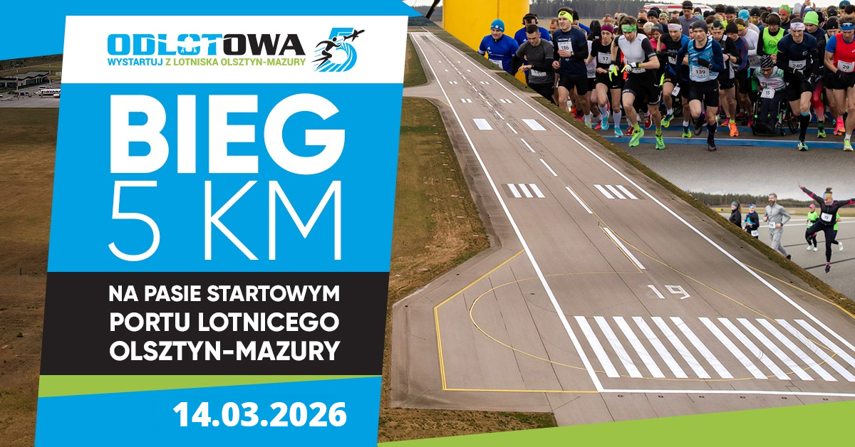 Plakat zapraszający w sobotę 14 marca 2026 r. na Lotnisko Olsztyn-Mazury w Szymanach na bieg na pasie startowym Portu Lotniczego Olsztyn-Mazury “Odlotowa5” Szymany 2026.