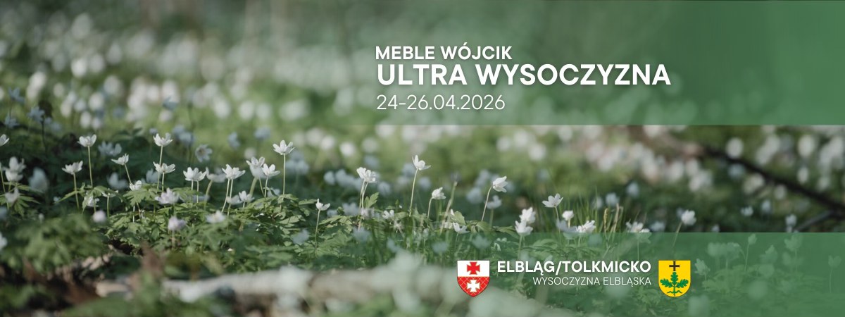 Plakat zapraszający w dniach 24-26 kwietnia 2026 r. do Elbląga na kolejną edycję Biegów Meble Wojcik Ultra Wysoczyzna Elbląg/Tolkmicko 2026.