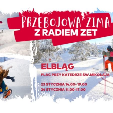 Plakat zapraszający w dniach 23-24 stycznia 2026 r. do Elbląga na Przebojową Zimę z RADIEM ZET Elbląg 2026.