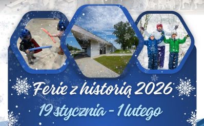 Plakat zapraszający w dniach od 19 stycznia do 1 lutego 2026 r. do Grunwaldu na ferie zimowe na Warmii i Mazurach 2026 "Ferie z historią" Grunwald 2026. 