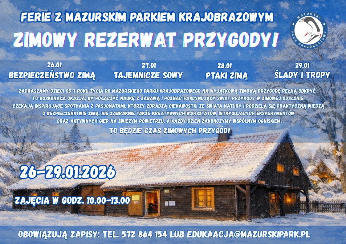 Plakat zapraszający w dniach 26-29 stycznia 2026 r. do Krutyni na ferie zimowe na Warmii i Mazurach 2026 "Zimowy Rezerwat Przygody" Mazurski Park Krajobrazowy 2026. 