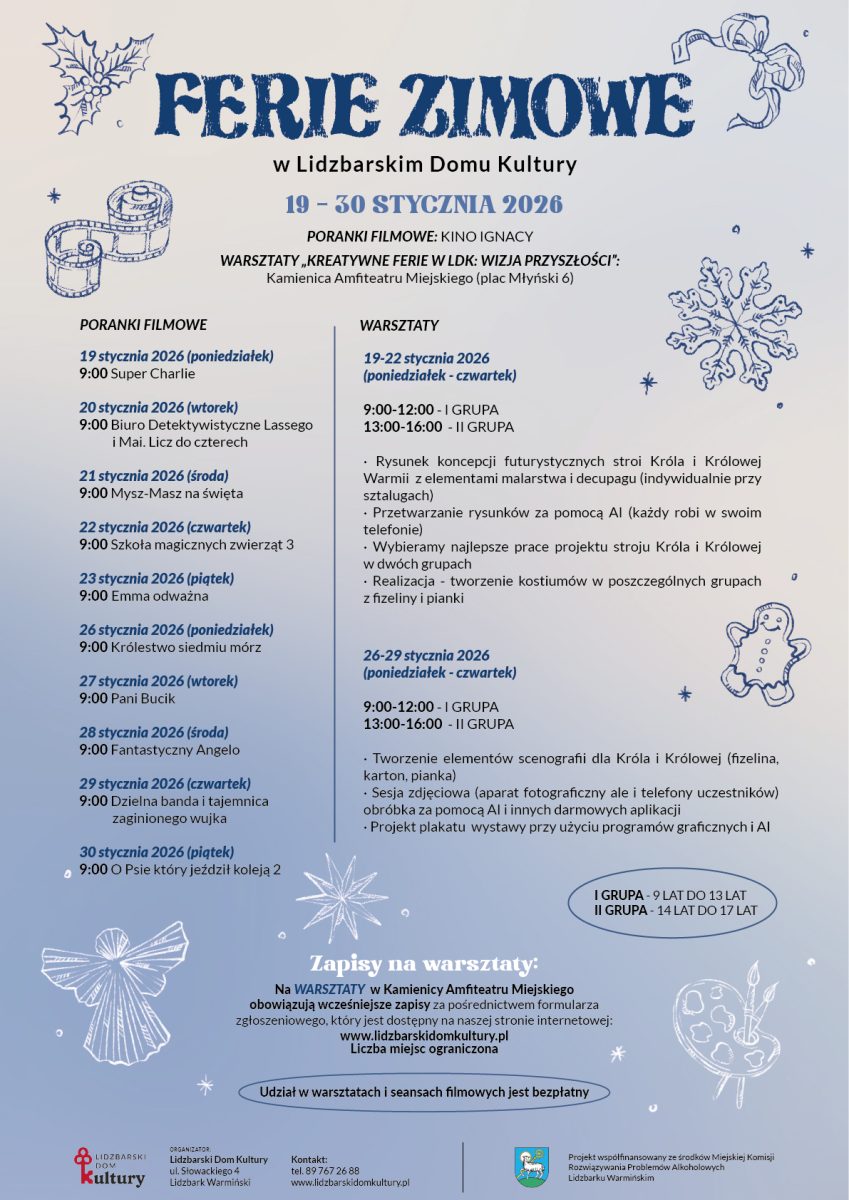 Plakat zapraszający w dniach 19-30 stycznia 2026 r. do Lidzbarka Warmińskiego na ferie zimowe na Warmii i Mazurach 2026 "Lidzbarski Dom Kultury" Lidzbark Warmiński 2026.