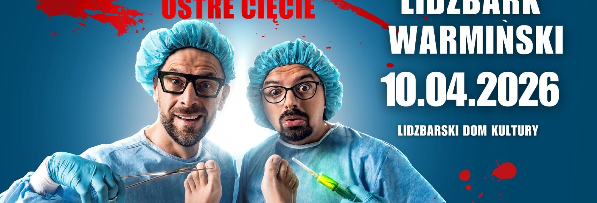 Plakat zapraszający w piątek 10 kwietnia 2026 r. do Lidzbarka Warmińskiego na występ Kabaretu Paranienormalni "Ostre Cięcie" Lidzbark Warmiński 2026.