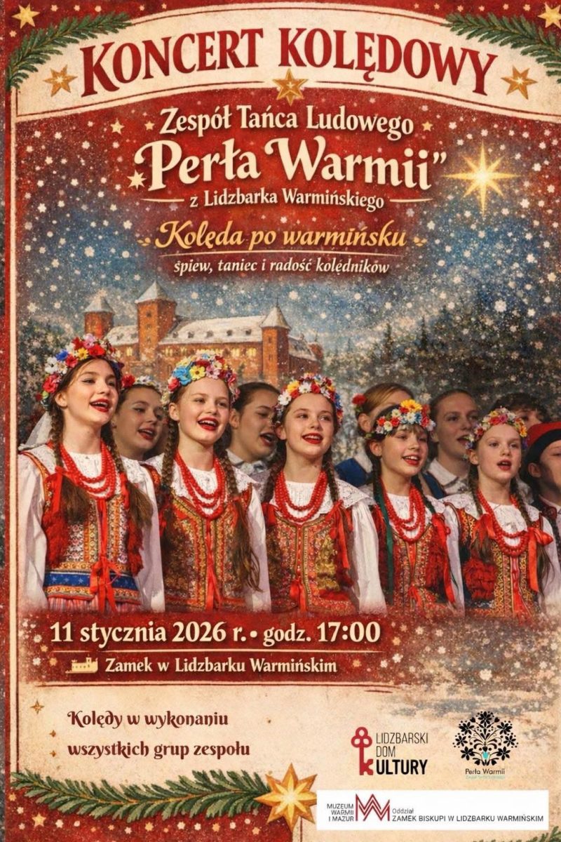 Plakat zapraszający w niedzielę 11 stycznia 2026 r. do Lidzbarka Warmińskiego na koncert kolędowy "Kolenda po Warmińsku" Lidzbark Warmiński 2026. 