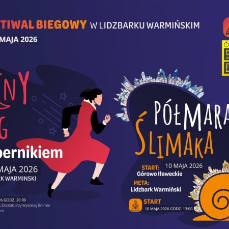 Plakat zapraszający do Lidzbarka Warmińskiego na kolejną edycję festiwalu biegowego – Nocny Bieg z Kopernikiem  oraz Półmaraton Ślimaka Lidzbark Warmiński 2026.
