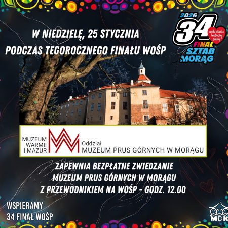 Plakat zapraszający w niedzielę 25 stycznia 2026 r. do Morąga na bezpłatne zwiedzanie Muzeum Prus Górnych Morąg 2026. 