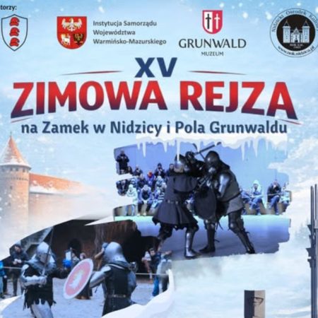 Plakat zapraszający w sobotę 31 stycznia 2026 r. do Nidzicy oraz w niedzielę 1 lutego 2026 r. do Grunwaldu na 15. edycję Zimowej Rejzy 2026.