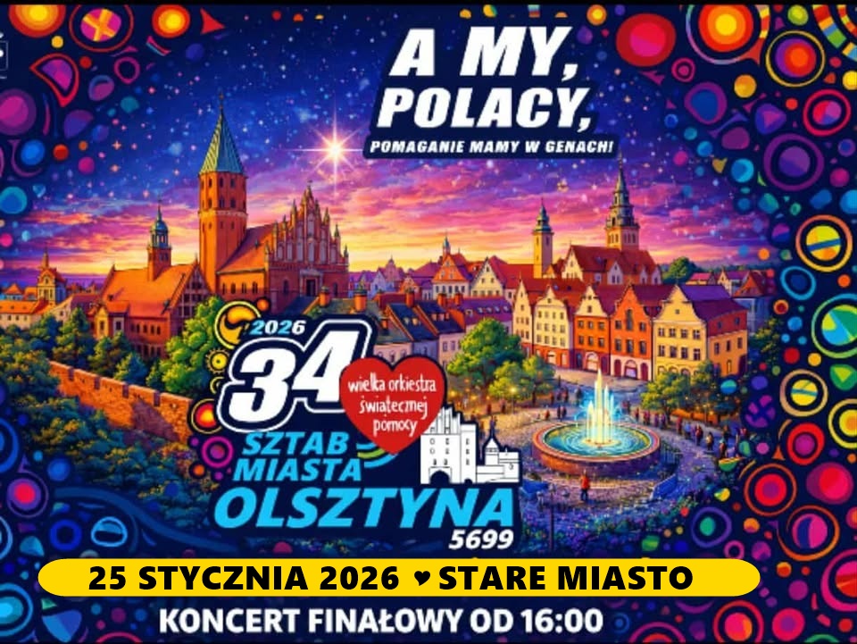 Plakat zapraszający w niedzielę 25 stycznia do Olsztyna na 34. Finał WOŚP Olsztyn 2026. 