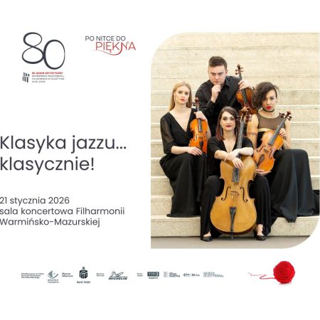 Plakat zapraszający w środę 21 stycznia 2026 r. do Olsztyna na koncert kameralny "Klasyka jazzu... Klasycznie" Filharmonia Olsztyn 2026. 
