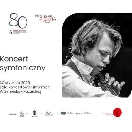 Plakat zapraszający w piątek 30 stycznia 2026 r. do Olsztyna na koncert symfoniczny "Nowowiejski" Filharmonia Olsztyn 2026.