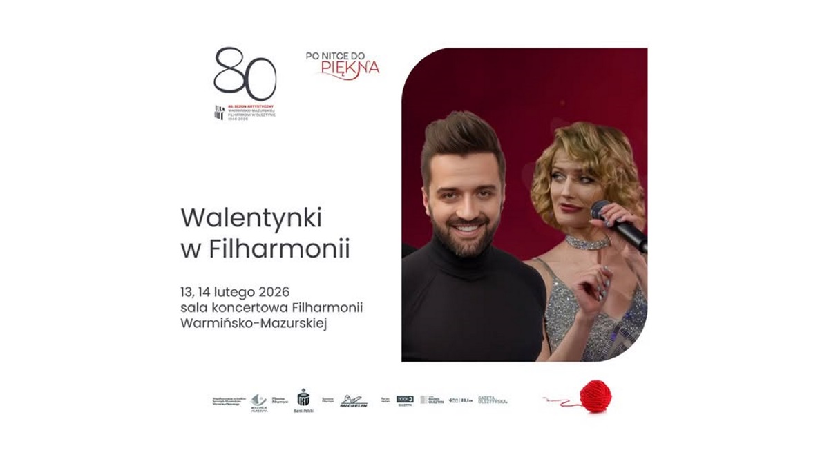 Plakat zapraszający w piątek 13 lutego i sobotę 14 lutego 2026 r. do Olsztyna na Walentynki w Filharmonii - Koncert Specjalny z Gwiazdą Filharmonia Olsztyn 2026.