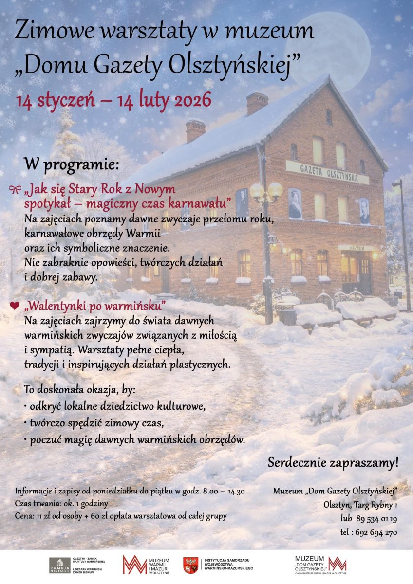 Plakat zapraszający w dniach od 14 stycznia do 14 lutego 2026 r. do Olsztyna na zimowe warsztaty w Muzeum Domu Gazety Olsztyńskiej Olsztyn 2026.