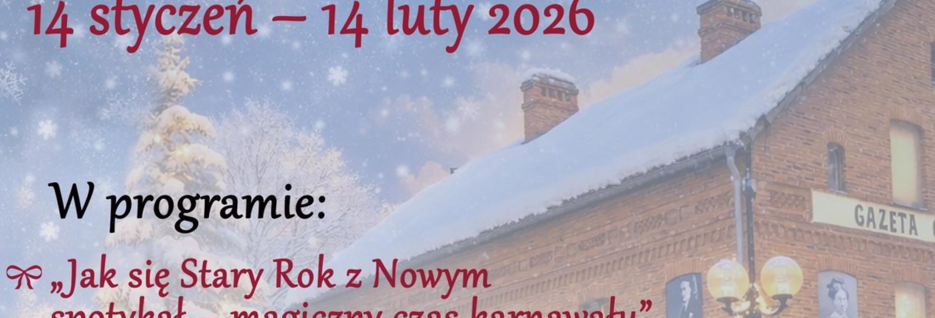 Plakat zapraszający w dniach od 14 stycznia do 14 lutego 2026 r. do Olsztyna na zimowe warsztaty w Muzeum Domu Gazety Olsztyńskiej Olsztyn 2026.