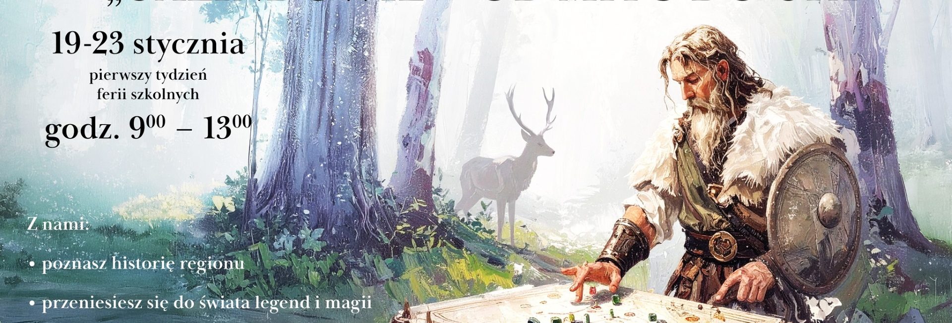 Plakat zapraszający w dniach 19-23 stycznia 2026 r. do Muzeum w Piszu na ferie zimowe na Warmii i Mazurach 2026 „Galindowie-od mitu do gry” Muzeum Ziemi Piskiej.