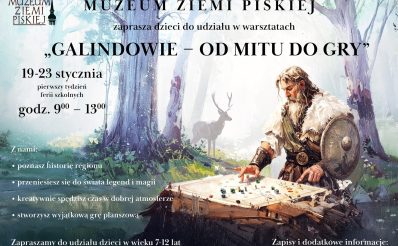 Plakat zapraszający w dniach 19-23 stycznia 2026 r. do Muzeum w Piszu na ferie zimowe na Warmii i Mazurach 2026 „Galindowie-od mitu do gry” Muzeum Ziemi Piskiej.