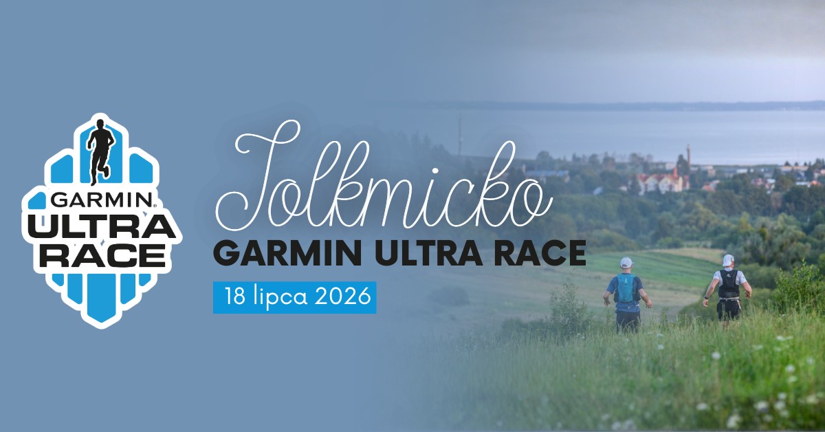 Plakat zapraszający w sobotę 18 lipca 2026 r. do Tolkmicka na Bieg Garmin Ultra Race Tolkmicko 2026. 