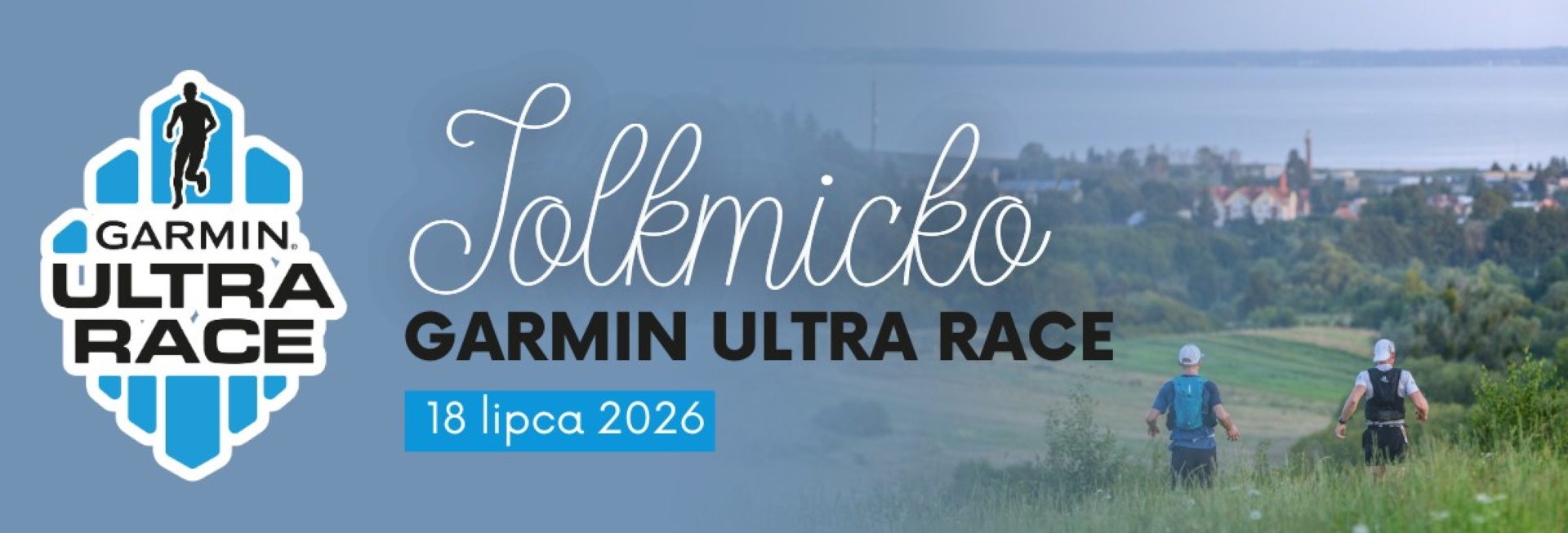 Plakat zapraszający w sobotę 18 lipca 2026 r. do Tolkmicka na Bieg Garmin Ultra Race Tolkmicko 2026. 