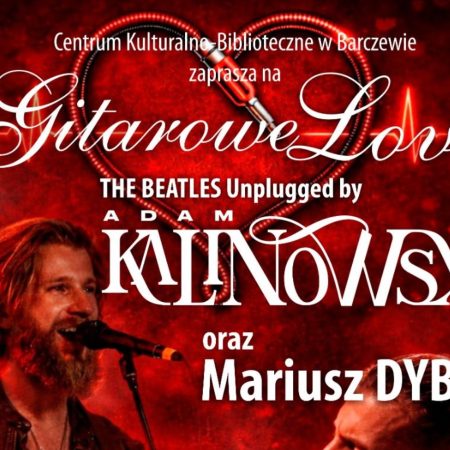 Plakat zapraszający w sobotę 14 lutego 2026 r. do Barczewa na koncert Gitarowe Love Barczewo 2026. 