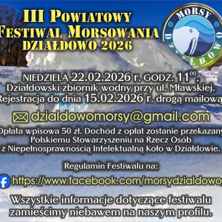 Plakat zapraszający w niedzielę 22 lutego 2026 r. do Działdowa na Powiatowy Festiwal Morsowania Działdowo 2026. 