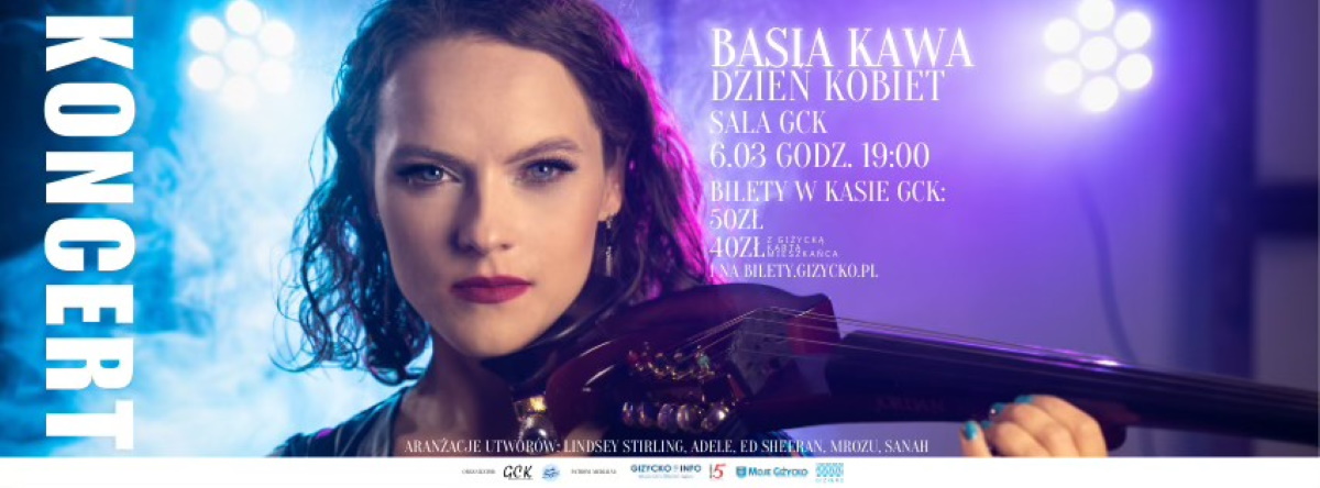 Plakat zapraszający w piątek 6 marca 2026 r. do Giżycka na koncert Basi Kawa "Dzień Kobiet" Giżycko 2026. 