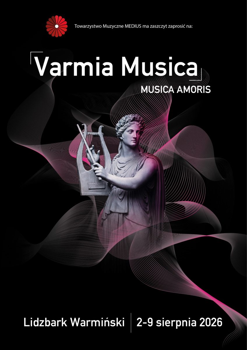 Plakat zapraszający w dniach 2-9 sierpnia 2026 r. do Lidzbarka Warmińskiego na Festiwal Varmia Musica "MUSICA AMORIS" Lidzbark Warmiński 2026. 