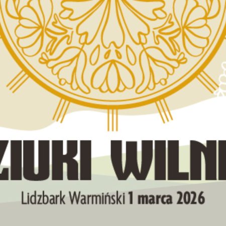 Plakat zapraszający w niedzielę 1 marca 2026 r. do Lidzbarka Warmińskiego na koncert 42. edycji Kaziuki Wilniuki & Jarmark Kaziukowy Lidzbark Warmiński 2026
