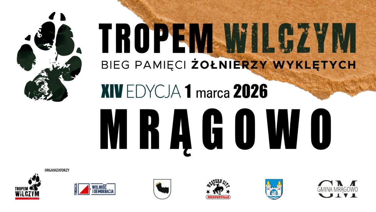 Plakat zapraszający w niedzielę 1 marca 2026 r. do Mrągowa na Bieg Pamięci Żołnierzy Wyklętych „Tropem Wilczym” Mrągowo 2026. 