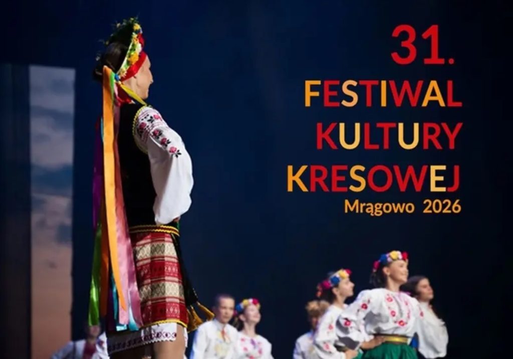 Plakat zapraszający w dniach 6-9 sierpnia 2026 r. do Mrągowa na 31. edycję Festiwalu Kultury Kresowej Mrągowo 2026. 