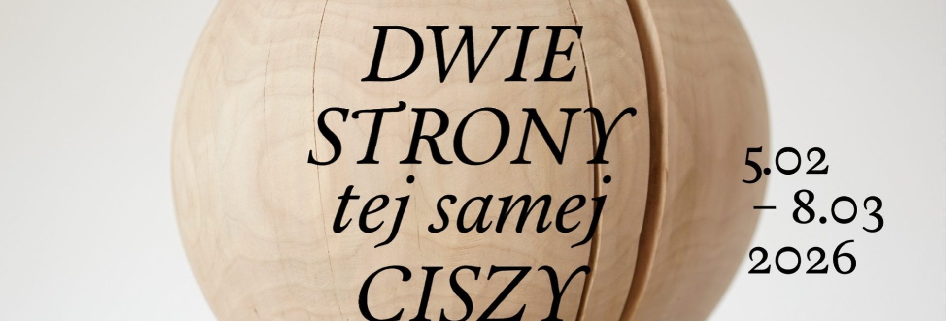 Plakat zapraszający w dniach od 5 lutego do 8 marca 2026 r. do BWA w Olsztynie na Wystawę „Dwie strony tej samej ciszy” BWA Olsztyn 2026.