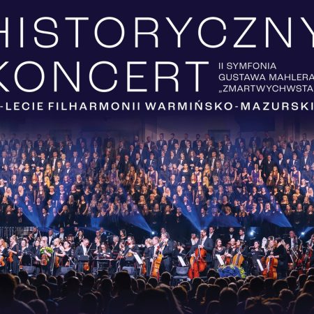 Plakat zapraszający w sobotę 21 marca 2026 r. do Olsztyna na Historyczny Koncert 80-Lecie Filharmonii Warmińsko-Mazurskiej Hala Urania 2026.