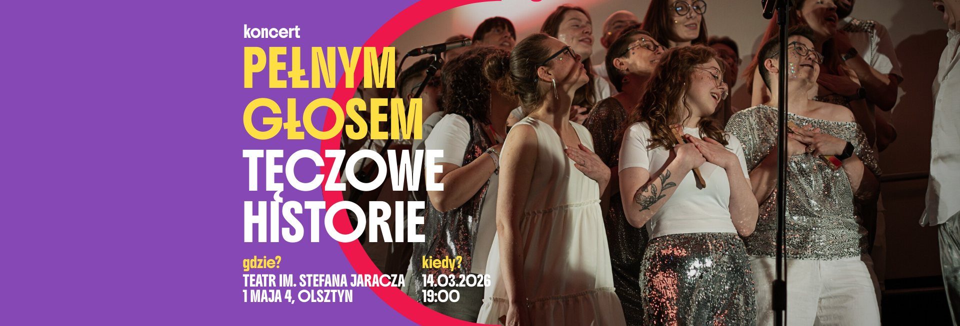 Plakat zapraszający w sobotę 14 marca 2026 r. do Teatru Jaracza w Olsztynie na koncert - Chóru Voces Gaudii " Tęczowe Historie po raz pierwszy w Olsztynie!" Teatr Jaracza 2026.