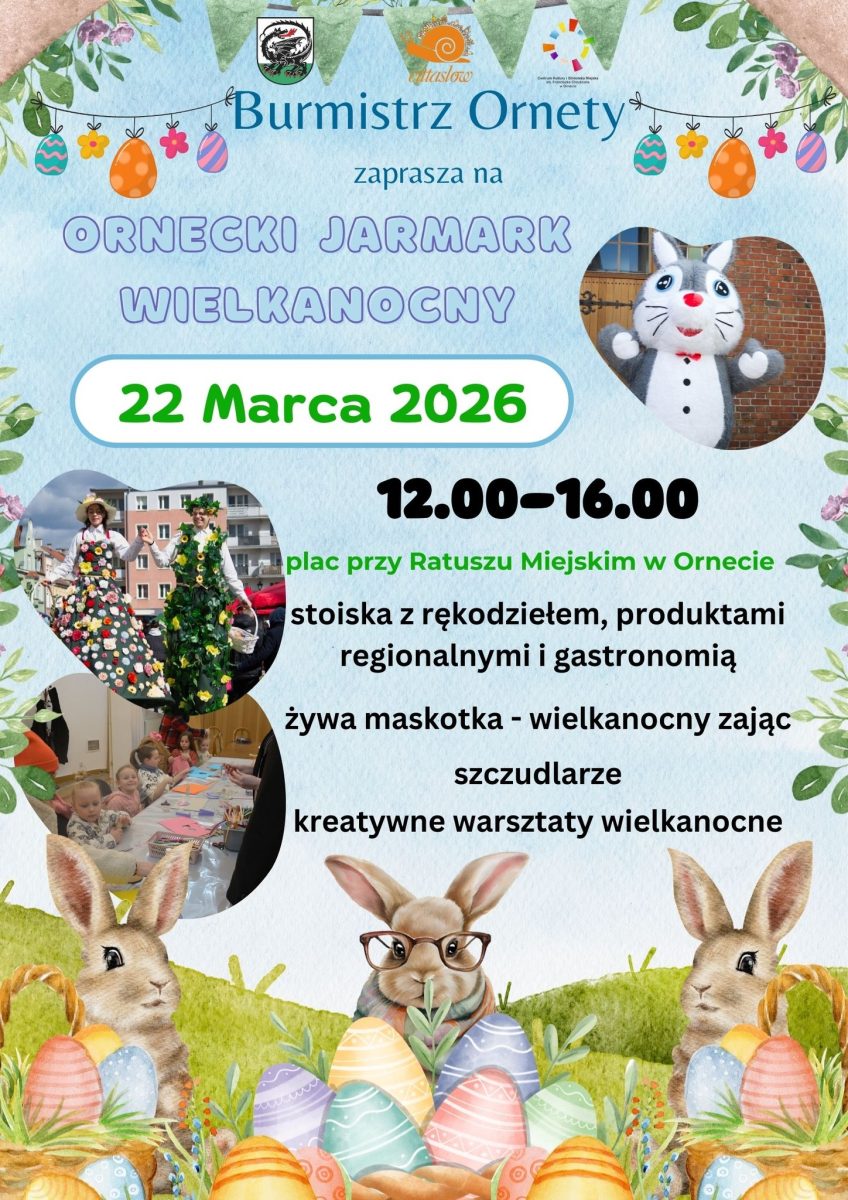 Plakat zapraszający w niedzielę 22 marca 2026 r. do Ornety na Ornecki Jarmark Wielkanocny Orneta 2026.