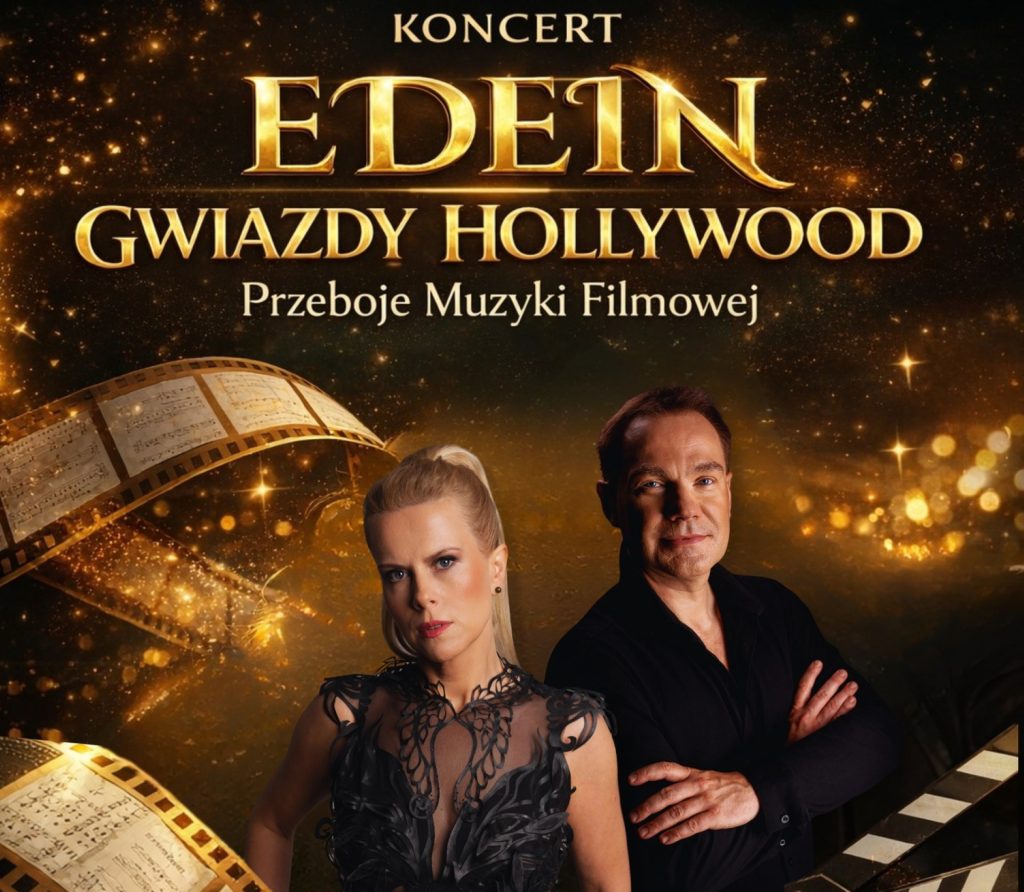Plakat zapraszający w niedzielę 8 marca 2026 r. do Rynu na koncert z okazji Dnia Kobiet i Mężczyzn „EDEIN - Gwiazdy Hollywood. Przeboje Muzyki Filmowej” Ryn 2026. 