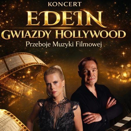 Plakat zapraszający w niedzielę 8 marca 2026 r. do Rynu na koncert z okazji Dnia Kobiet i Mężczyzn „EDEIN - Gwiazdy Hollywood. Przeboje Muzyki Filmowej” Ryn 2026. 