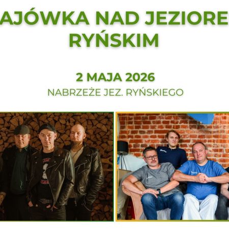 Plakat zapraszający w sobotę 2 maja 2026 r. do Rynu na Majówkę nad Jeziorem Ryńskim Ryn 2026.  