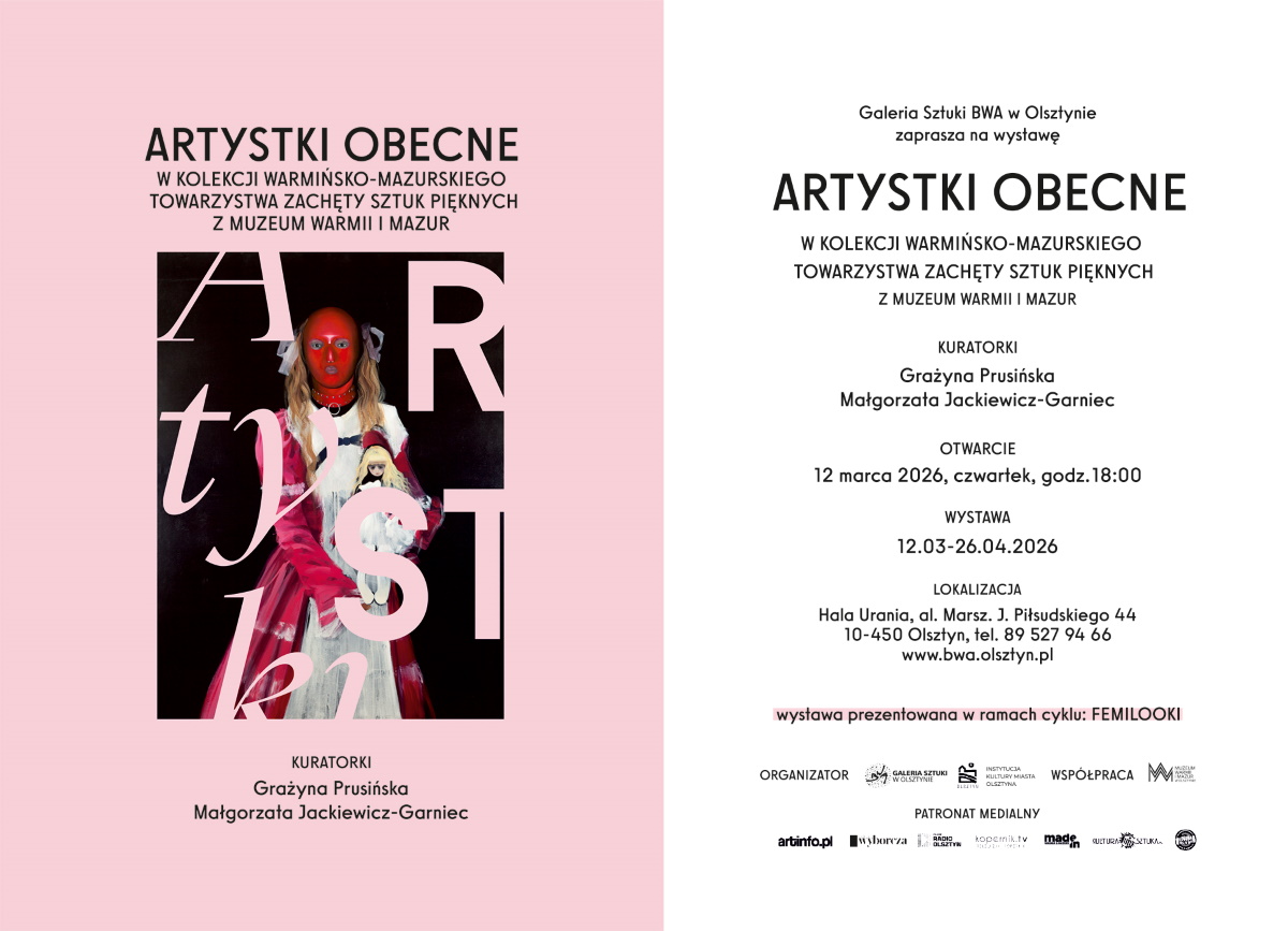 Plakat zapraszający w dniach od 12 marca do 26 kwietnia 2026 r. do BWA w Olsztynie na wystawę - Artystki obecne w kolekcji Warmińsko-Mazurskiego Towarzystwa Zachęty Sztuk Pięknych z Muzeum Warmii i Mazur Olsztyn 2026.