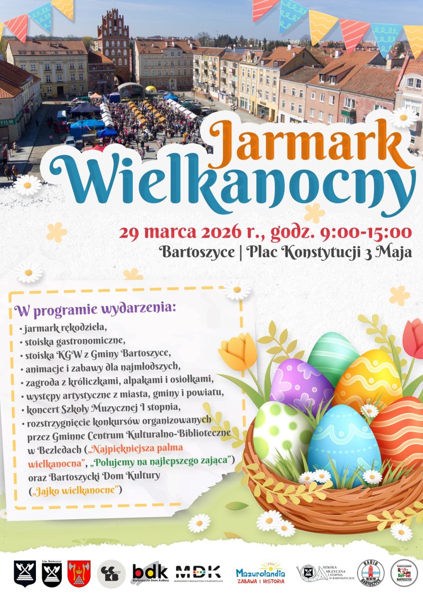 Plakat zapraszający w niedzielę 29 marca 2026 r. do Bartoszyc na Jarmark Wielkanocny Bartoszyce 2026.