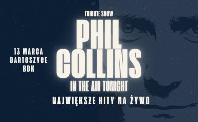 Plakat zapraszający w piątek 13 marca 2026 r. do Bartoszyc na koncert Phil Collins Tribute - Największe przeboje Phila Collinsa i Genesis Bartoszyce 2026. 