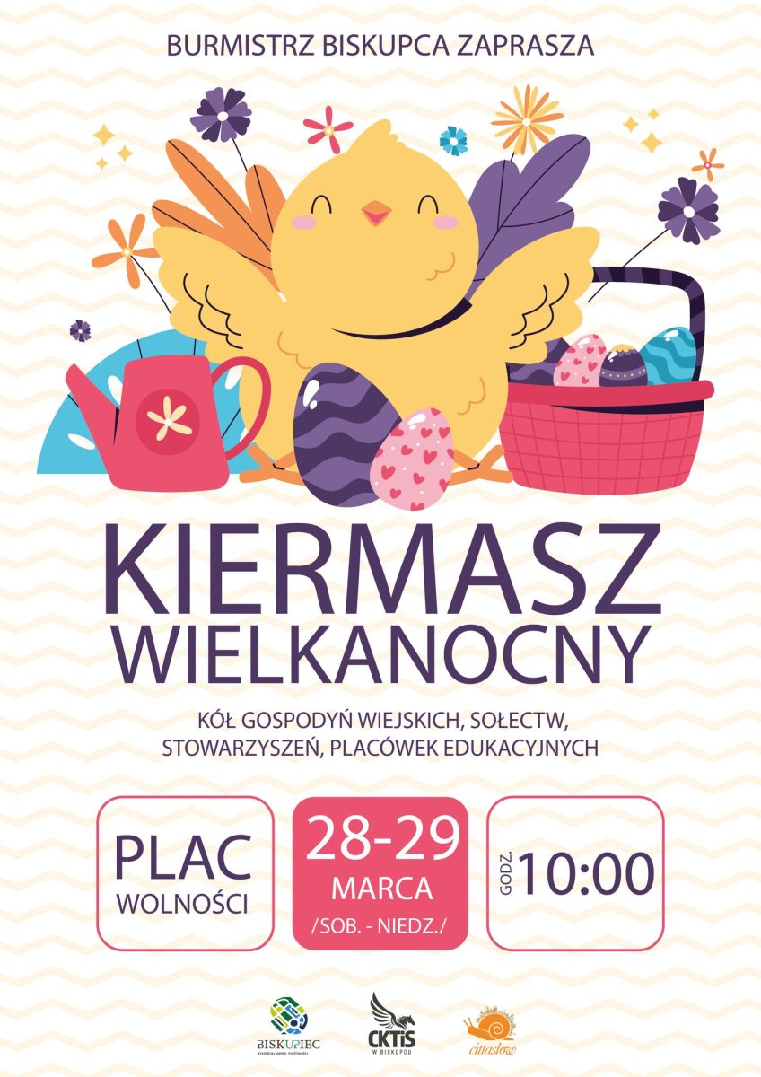 Plakat zapraszający w dniach 28-29 marca 2026 r. do Biskupca na coroczny Kiermasz Wielkanocny Biskupiec 2026. 