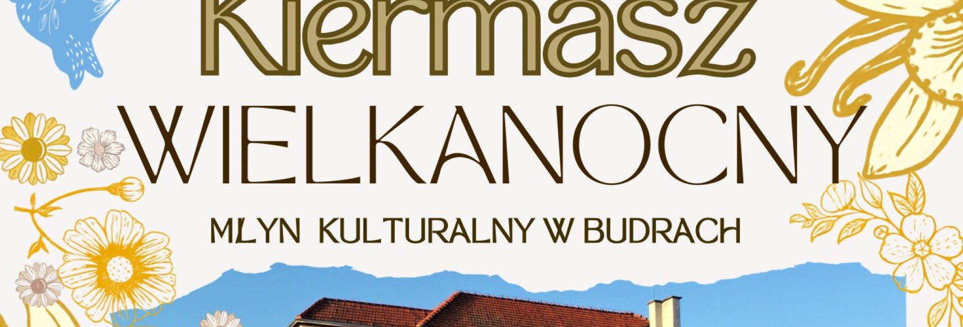Plakat zapraszający w niedzielę 22 marca 2026 r. do miejscowości Budry w powiecie węgorzewskim na Kiermasz Wielkanocny Budry 2026.