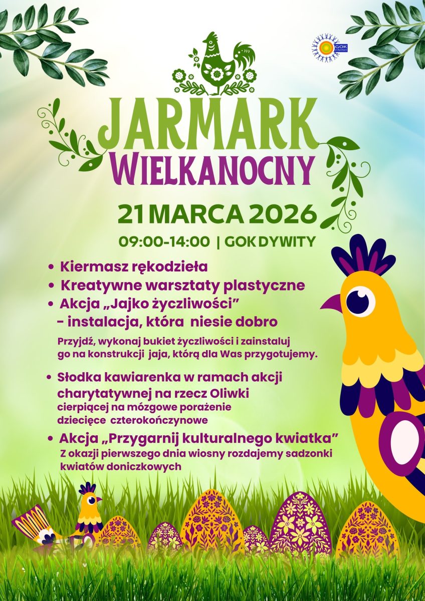 Plakat zapraszający w sobotę 21 marca 2026 r. do Dywit na Jarmark Wielkanocny Dywity 2026. 