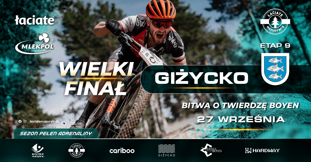 Plakat zapraszający w niedzielę 27 września 2026 r. do Giżycka na wyścig Łaciate Mazury MTB FINAŁ Giżycko - Bitwa o Twierdzę Boyen Giżycko 2026.  