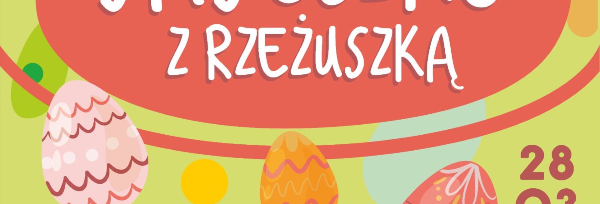 Plakat zapraszający w sobotę 28 marca 2026 r. do Gołdapi na Kiermasz Wielkanocny „Jajeczko z Rzeżuszką” Gołdap 2026. 
