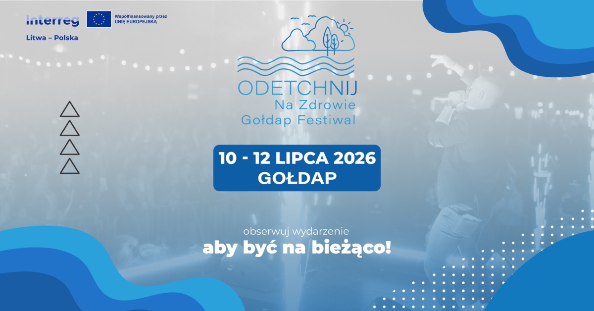 Plakat zapraszający w dniach 10-12 lipca 2026 r. do Gołdapi na coroczną imprezę Odetchnij na Zdrowie - Gołdap Festiwal 2026.