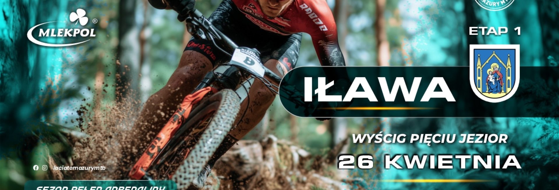 Plakat zapraszający w niedzielę 26 kwietnia 2026 r. do Iławy na Łaciate Mazury MTB „Wyścig Pięciu Jezior” Iława 2026. 