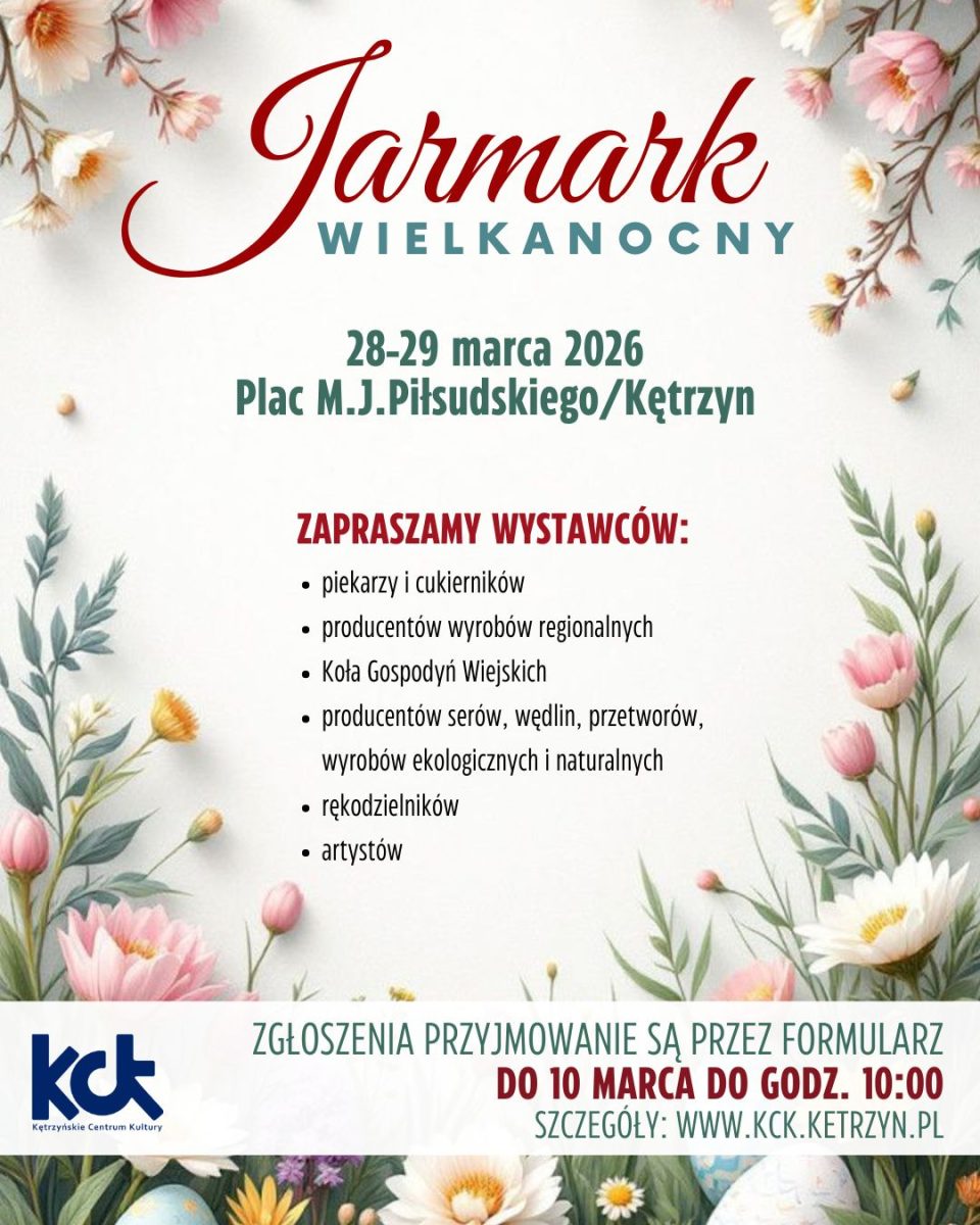 Plakat zapraszający w dniach 28-29 marca 2026 r. do Kętrzyna na Jarmark Wielkanocny Kętrzyn 2026.