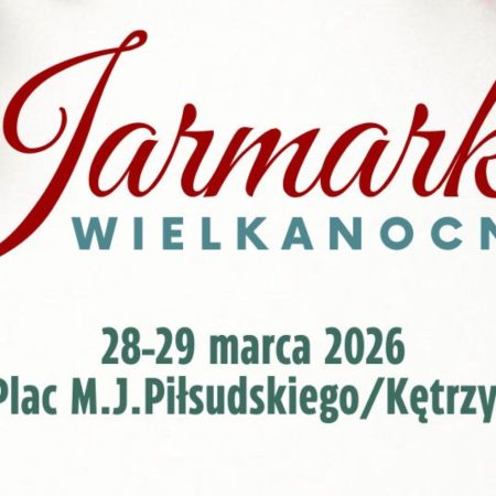 Plakat zapraszający w dniach 28-29 marca 2026 r. do Kętrzyna na Jarmark Wielkanocny Kętrzyn 2026.
