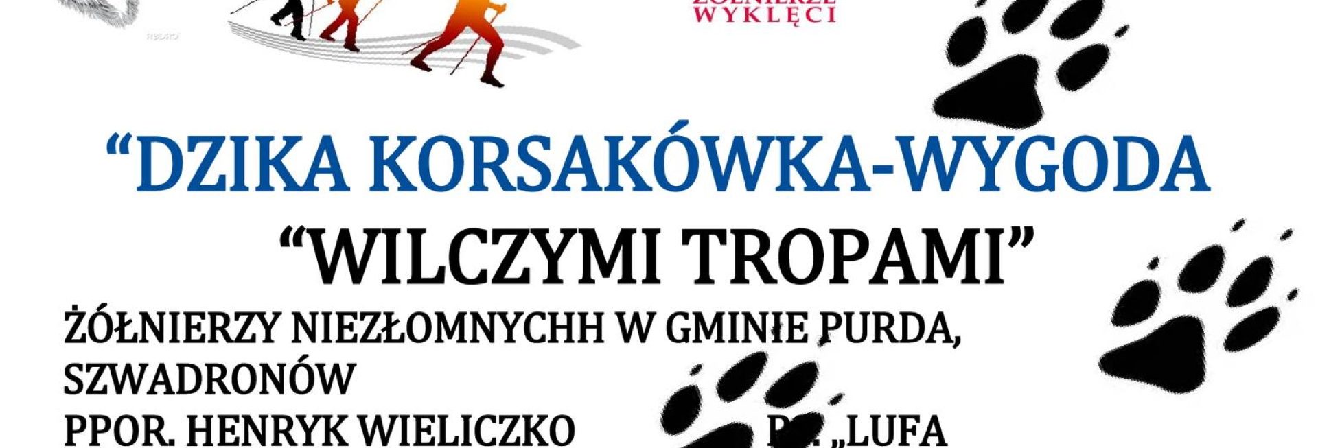 Plakat zapraszający w niedzielę 22 marca 2026 r. do miejscowości Marcinkowo w gminie Purda na Marsz Dzika Korsakówka-Wygoda „Wilcze tropy żołnierzy niezłomnych" Marcinkowo 2026.